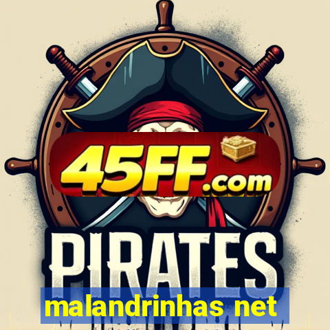 malandrinhas net